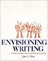 Envisioning Writing: Toward and Integration of Drawing and Writing Envisioning Writing: Toward and Integration of Drawing and Writing