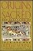Origins of the Sacred by Dudley Young