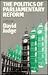 The Politics of Parliamentary Reform by David Judge