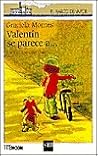 Valentín se parec...