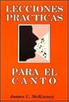 Lecciones Practicas Para el Canto: Tomo 1 (Spanish Edition)