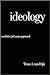 Ideology: A Multidisciplinary Approach