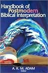 Handbook of Postmodern Biblical Interpretation