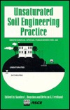 Unsaturated Soil Engineering Practice: Committee Report by the Subcommittee on Unsaturated Soils (Committee on Soil Properties) and the Committee on ... of the (Geotechnical Special Publication)