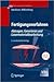 Fertigungsverfahren 3: Abtragen, Generieren und Lasermaterialbearbeitung (VDI-Buch) (German Edition)