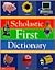 Scholastic First Dictionary