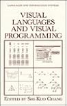 Visual Languages and Visual Programming (Languages and Information Systems)
