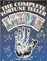 The Complete Fortune Teller The Complete Fortune Teller