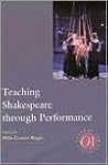 Teaching Shakespeare Through Performance (Options for Teaching) Teaching Shakespeare Through Performance (Options for Teaching)