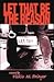 Let That Be The Reason