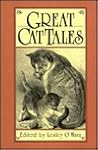 Great Cat Tales by Lesley O'Mara