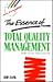 Essence of Total Quality Management, The