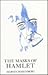 The Masks of Hamlet by Marvin Rosenberg