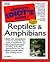 The Complete Idiot's Guide to Reptiles & Amphibians