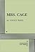 Mrs. Cage. by Nancy Barr
