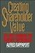 Creating Shareholder Value: A Guide for Managers and Investors