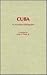 Cuba: An Annotated Bibliogr...