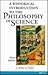 A Historical Introduction to the Philosophy of Science