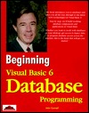 Beginning Visual Basic 6 Database Programming (Paperback)