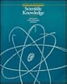 Scientific Knowledge: Basic Issues in the Philosophy of Science Scientific Knowledge: Basic Issues in the Philosophy of Science