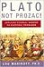 Plato Not Prozac!