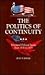 The Politics of Continuity:...