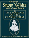 Walt Disney's Snow White and the Seven Dwarfs & the Making of the Classic Film (Hardcover)