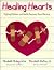 Healing Hearts: Helping Children and Adults Recover from Divorce