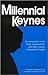 Millennial Keynes: The Origins, Development and Future of Keynesian Economics