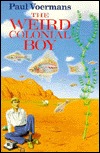 The Weird Colonial Boy (Hardcover)