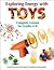 Exploring Energy with Toys: Complete Lessons for Grades 4-8