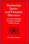 Patriarchal Desire and Victorian Discourse: A Lacanian Reading of Antlony Trollope's Palliser Novels