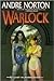 Warlock: Storm over Warlock, Ordeal in Otherwhere, Forerunner Foray (Forerunner/Warlock #1 - #3)