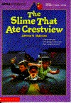 The Slime That Ate Crestview (Paperback)