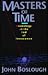 Masters Of Time by John Boslough