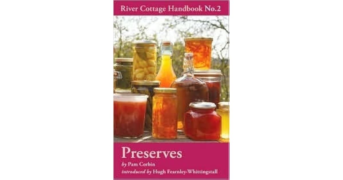 Preserves River Cottage Handbook 2 By Pam Corbin