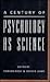 A Century of Psychology As Science