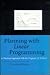 Planning with Linear Programming
