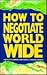 How to Negotiate World Wide