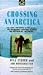 Crossing Antarctica by Will Steger