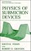 Physics of Submicron Devices (Microdevices)