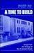 A Time to Build: Essays fro...