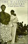 The Waiting Country: A South African Witness (Gollancz Paperback) The Waiting Country: A South African Witness (Gollancz Paperback)