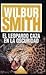 El Leopardo Caza En La Oscuridad by Wilbur Smith