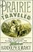 The Prairie Traveler: The Classic Handbook for America's Pioneers