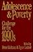 Adolescence and Poverty by Peter Edelman