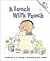 A Lunch With Punch (Rookie Readers)