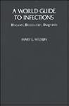 A World Guide to Infections: Diseases, Distribution, Diagnosis