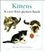 Kittens: A Very First Picture Book (First Picture Books)