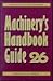 Machinery's Handbook Guide (MACHINERY'S HANDBOOK GUIDE TO THE USE OF TABLES AND FORMULAS)